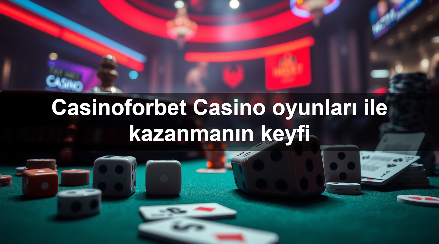 casinoforbet casino oyunlar ile kazanman n keyfi 1783703325507