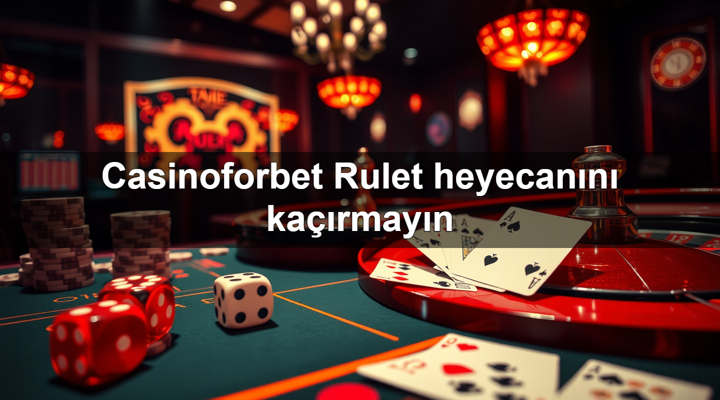 casinoforbet rulet heyecan n ka rmay n 1783703375842