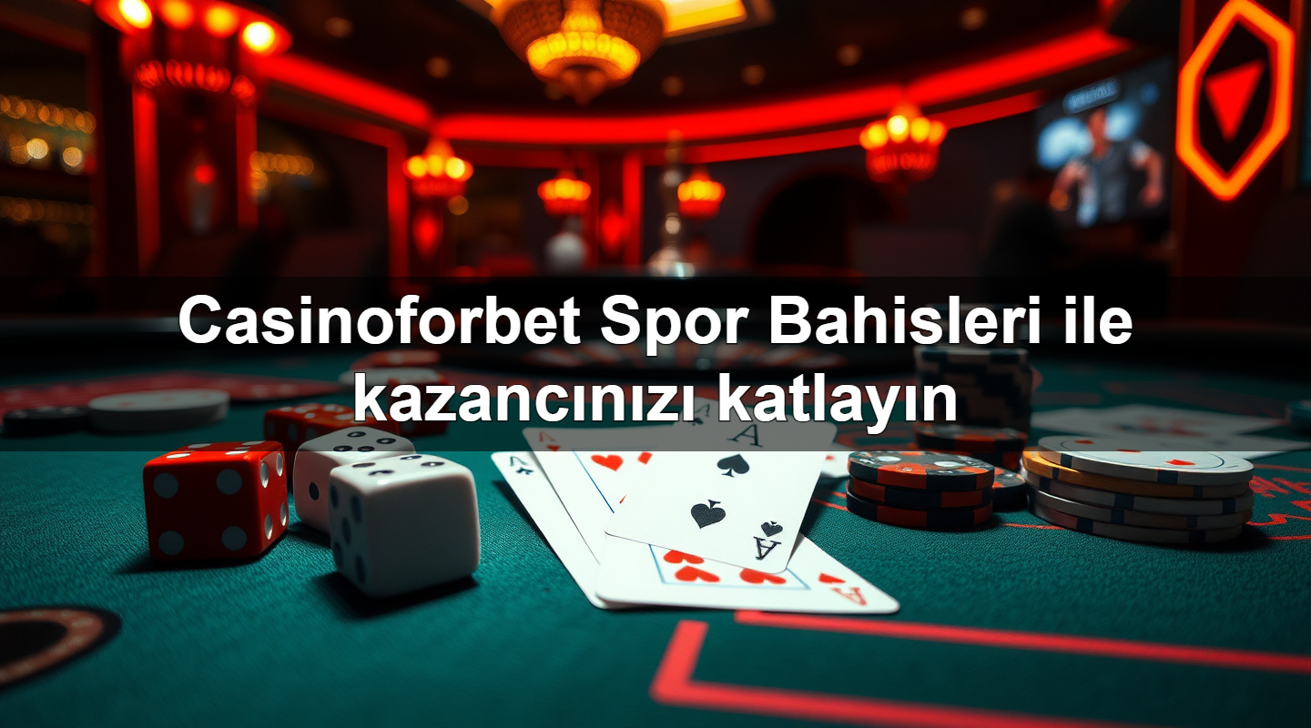casinoforbet spor bahisleri ile kazanc n z katlay n 1783703307890