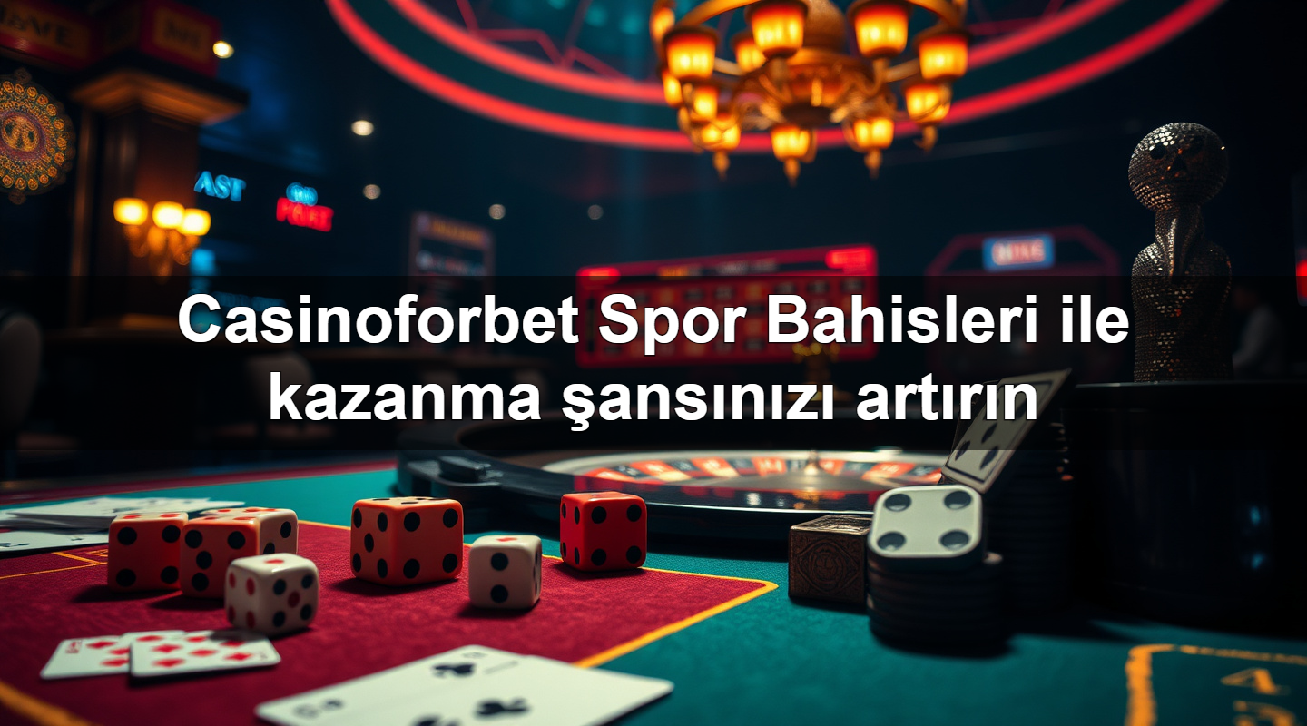 casinoforbet spor bahisleri ile kazanma ans n z art r n 1783703270954